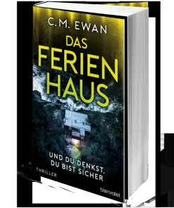 Blanvalet Thriller*Das Ferienhaus - Und du denkst, du bist sicher
