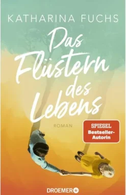 Das Flüstern des Lebens*Droemer HC