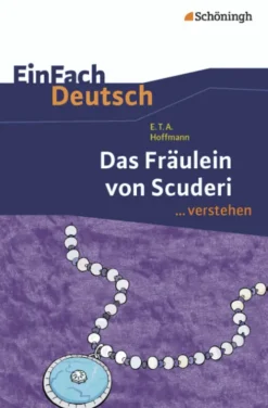 Das Fräulein von Scuderi. EinFach Deutsch ...verstehen*Schoeningh Verlag Discount