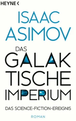 Heyne Taschenbuch Klassische Science Fiction-Das galaktische Imperium