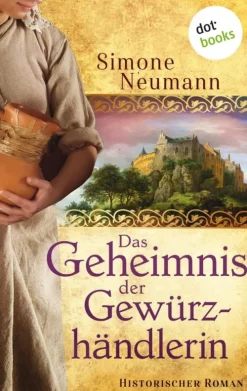 dotbooks Historische Krimis*Das Geheimnis der Gewürzhändlerin - bisher bekannt unter dem Titel "Das Geheimnis der Magd"
