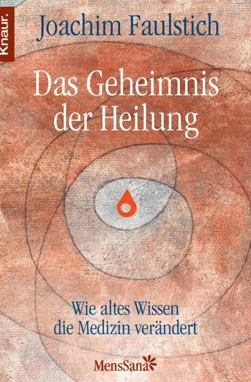 Das Geheimnis der Heilung*Knaur MensSana eBook Online