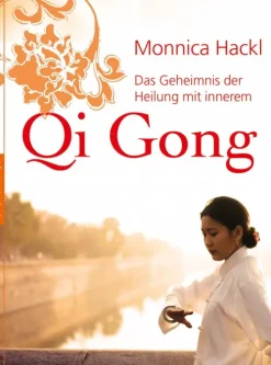 Franckh-Kosmos Wellness & Entspannung*Das Geheimnis der Heilung mit innerem Qi Gong