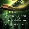 C.J. Archer Historische Fantasy*Das Geheimnis der Ordensschwestern: Glass and Steele (Glass and Steele Serie, #5)