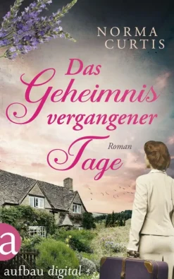 Aufbau Digital Historische Romane|Familiensagas-Das Geheimnis vergangener Tage
