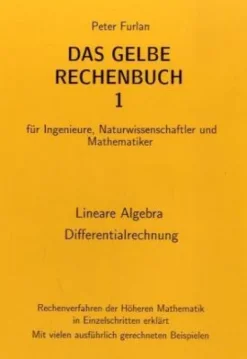 Furlan, Verlag Martina Mathematik*Das Gelbe Rechenbuch 01. Lineare Algebra, Differentialrechnung