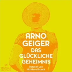 Hörbuch Hamburg Romane·Biografische Romane*Das glückliche Geheimnis
