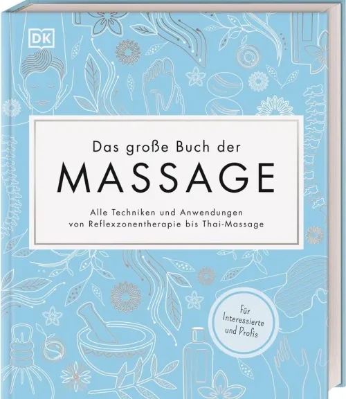 Dorling Kindersley Verlag Self Care-Das große Buch der Massage