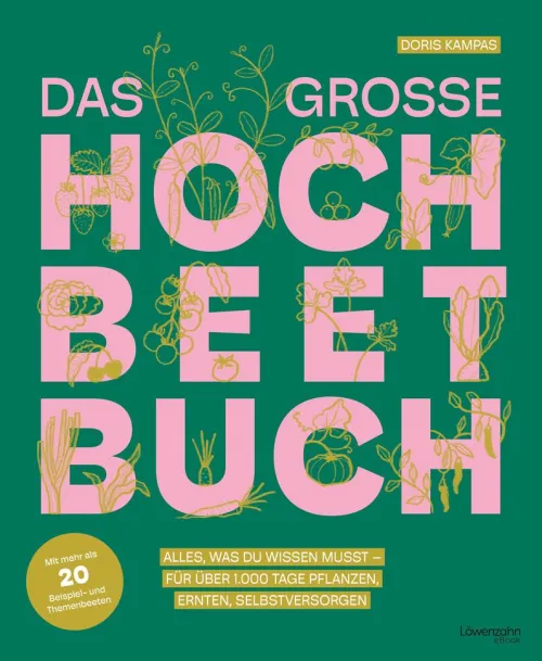 Löwenzahn Verlag Garten, Natur, Tiere-Das große Hochbeet-Buch