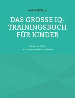 BoD - Books on Demand Erstlesebücher*Das große IQ-Trainingsbuch für Kinder