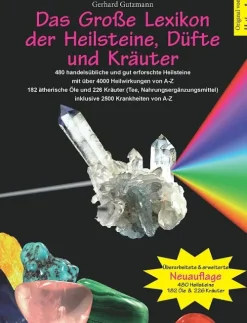 Methusalem Verlagsges. Spiritualität*Das große Lexikon der Heilsteine, Düfte und Kräuter