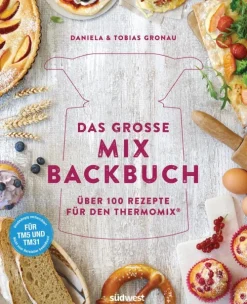 Suedwest Verlag Thermomix®-Das große Mix-Backbuch