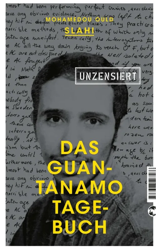 Tropen Tagebücher*Das Guantanamo-Tagebuch unzensiert