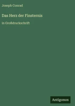Antigonos Verlag Großdruck-Das Herz der Finsternis