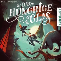 Das hungrige Glas (Glas-Trilogie Band 1)*Südpol Verlag GmbH Best