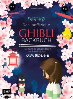 Edition Michael Fischer Backen-Das inoffizielle Ghibli-Backbuch