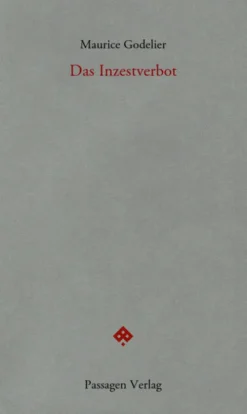 Passagen Verlag Ges.M.B.H Ethnologie-Das Inzestverbot