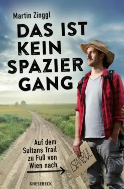 Knesebeck Verlag Wandern|Reiseberichte*Das ist kein Spaziergang