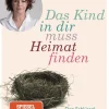 Penguin Random House Lebensratgeber-Das Kind in dir muss Heimat finden