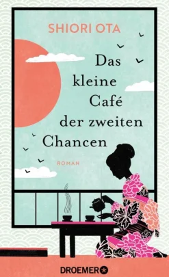 Droemer eBook Asian Fantasy*Das kleine Café der zweiten Chancen