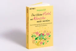 Heyne Taschenbuch Ratgeber|Spiritualität-Das kleine Hotel, wo Wünsche wahr werden
