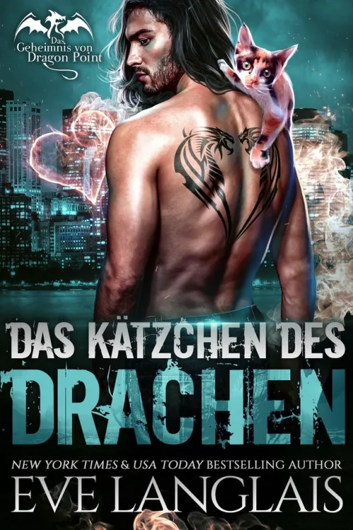 Eve Langlais Vampirromane|Drachen*Das Kätzchen des Drachen (Das Geheimnis von Dragon Point, #9)