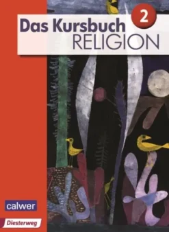 Calwer Verlag GmbH Nach Fächern·Religion & Philosophie-Das Kursbuch Religion 2 Neuausgabe. Schülerbuch