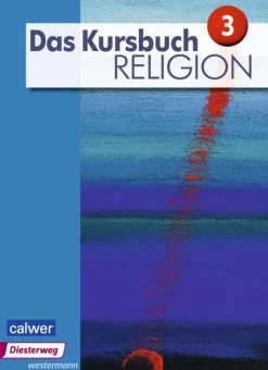 Das Kursbuch Religion 3. Schulbuch*Diesterweg Moritz Best