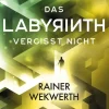 Das Labyrinth (4). Das Labyrinth vergisst nicht*Arena Verlag GmbH Online