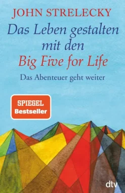 dtv Verlagsgesellschaft Ratgeber|Business & Karriere-Das Leben gestalten mit den Big Five for Life