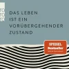 Das Leben ist ein vorübergehender Zustand*Rowohlt Taschenbuch Sale