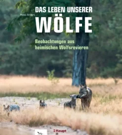 Haupt Verlag AG Biologie-Das Leben unserer Wölfe