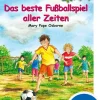 Kinder Loewe Verlag Fußball-Das magische Baumhaus (Band 50) - Das beste Fußballspiel aller Zeiten