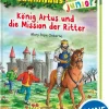 Das magische Baumhaus junior (Band 26) - König Artus und die Mission der Ritter*Loewe Verlag GmbH