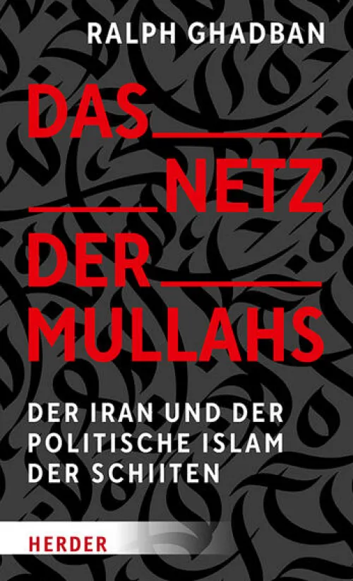 Herder Verlag GmbH Politik-Das Netz der Mullahs
