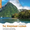 Mana Verlag Reiseberichte*Das Neuseeland-Lesebuch
