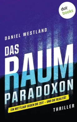 dotbooks Zeitreisen*Das Raum-Paradoxon