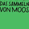Matthes & Seitz Verlag Biologie*Das Sammeln von Moos