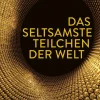 Carl Hanser Verlag GmbH & Co. KG Naturwissenschaften & Technik-Das seltsamste Teilchen der Welt