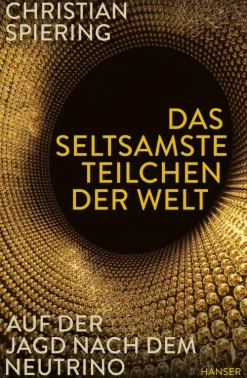 Carl Hanser Verlag GmbH & Co. KG Naturwissenschaften & Technik-Das seltsamste Teilchen der Welt