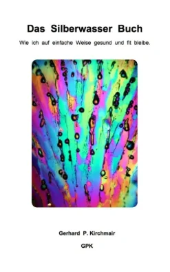 BoD - Books on Demand Gesundheit*Das Silberwasser Buch