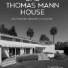 Das Thomas Mann House*Wallstein Verlag GmbH New