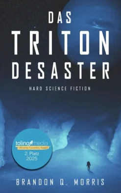 HardSF Weltraumforschung*Das Triton-Desaster