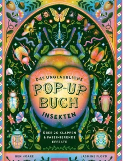 Ars Edition GmbH 6-10 Jahre*Das unglaubliche Pop-up-Buch - Insekten