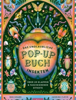Ars Edition GmbH 6-10 Jahre*Das unglaubliche Pop-up-Buch - Insekten