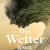 mareverlag GmbH Geowissenschaft-Das Wetter lesen