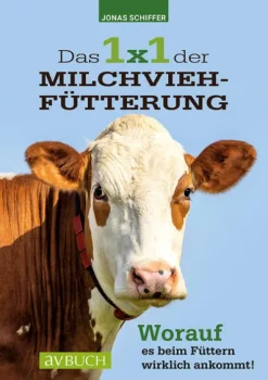 Cadmos Verlag GmbH Umweltwissenschaft*Das 1x1 der Milchviehfütterung