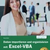 Bildner Verlag Computer & Internet*Daten importieren und organisieren mit Excel-VBA