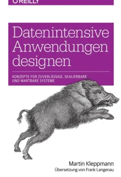 Datenintensive Anwendungen designen*dpunkt.Verlag Outlet