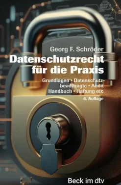 C.H. Beck Rechtsratgeber*Datenschutzrecht für die Praxis